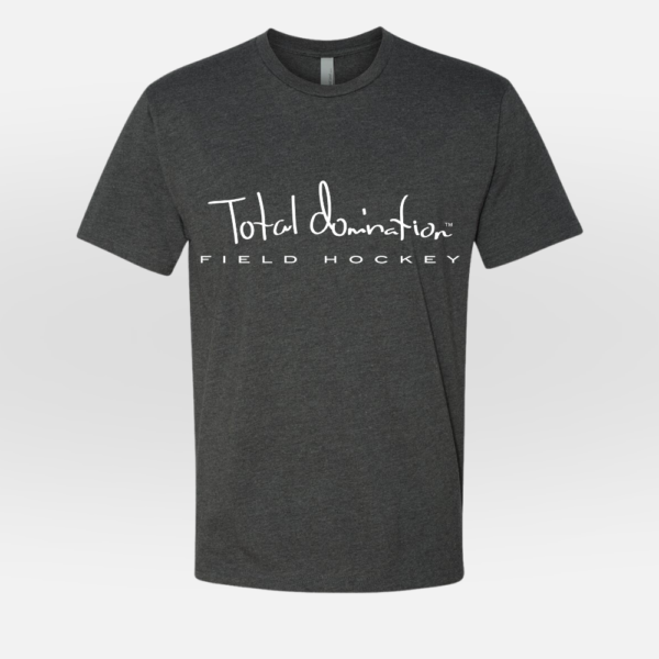 Total Domination Sports charcoal t-shirt with white field hockey logo